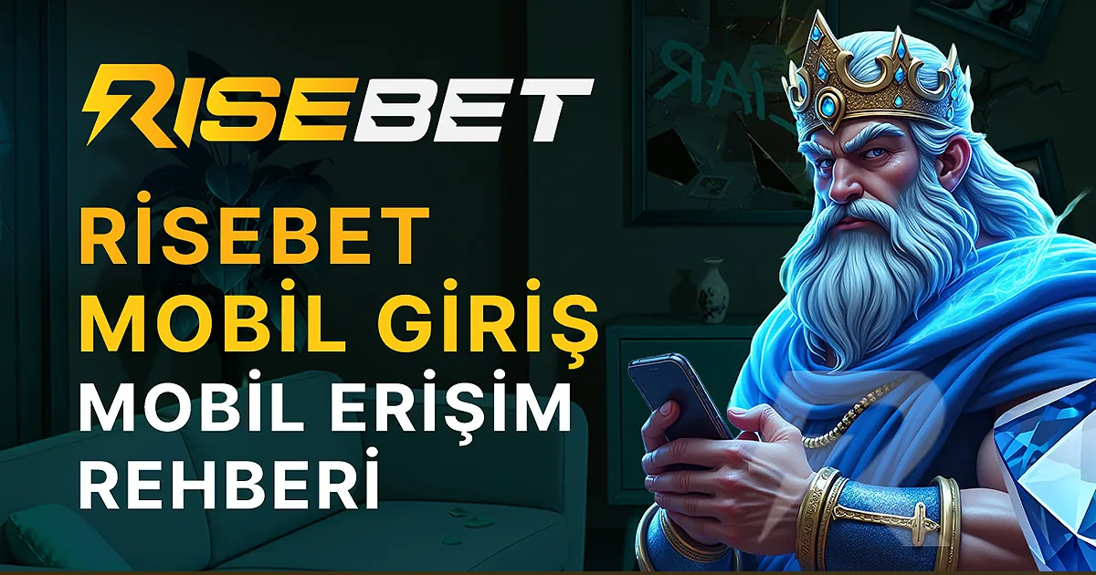 2026: Risebet Mobil Uygulama İndirme Rehberi — Detaylı Rehber - risebet
